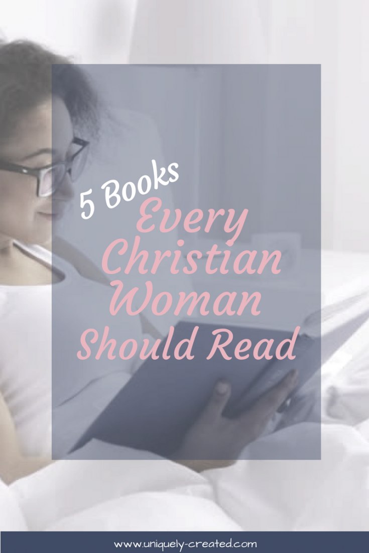 top 5 books every Christian woman should read