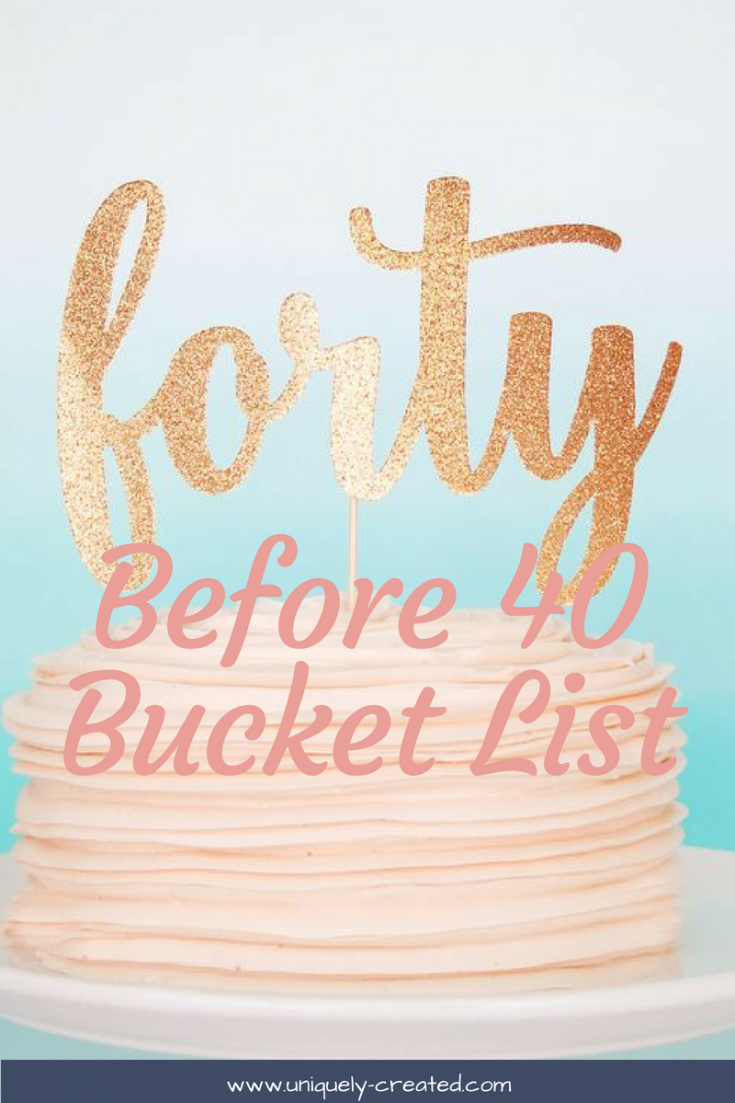 40 before 40 bucket list