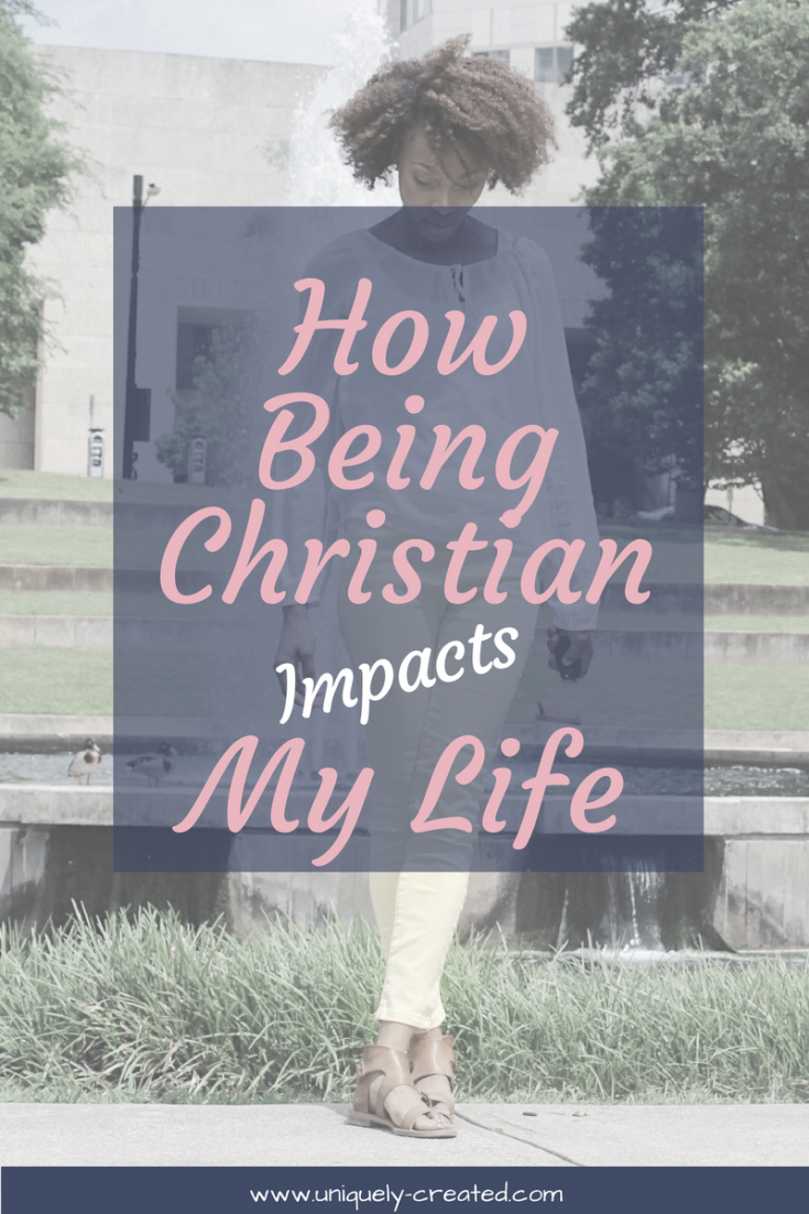 How Being Christian Impacts My Life