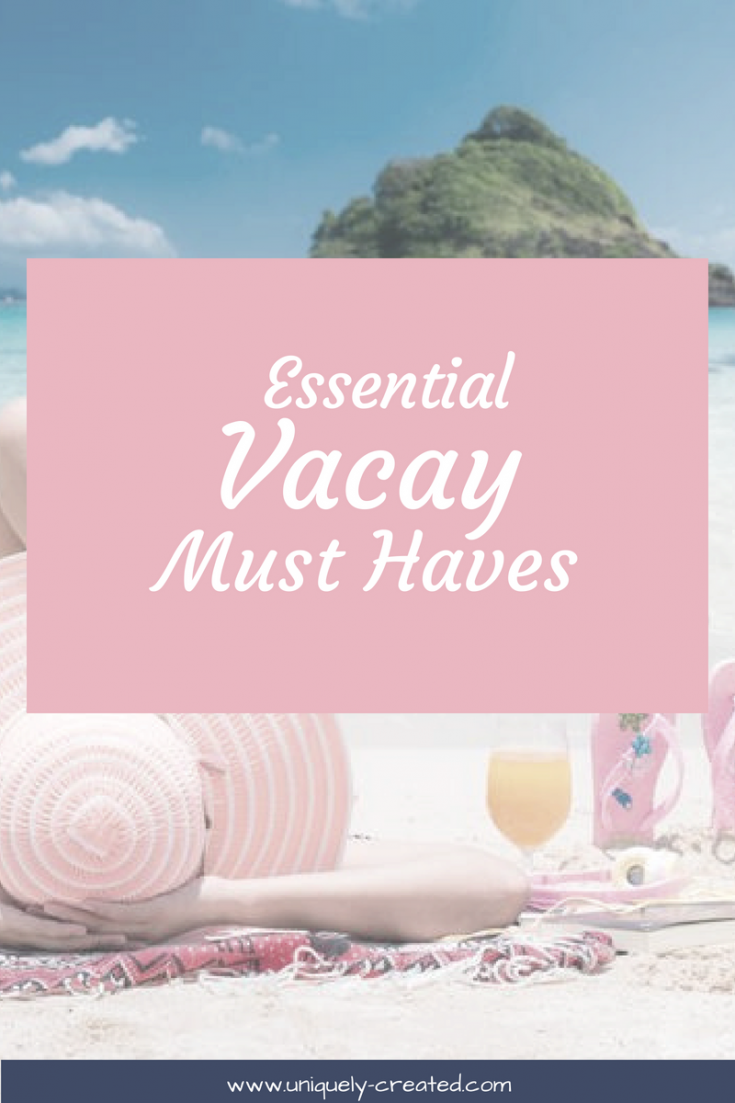 vacay must haves