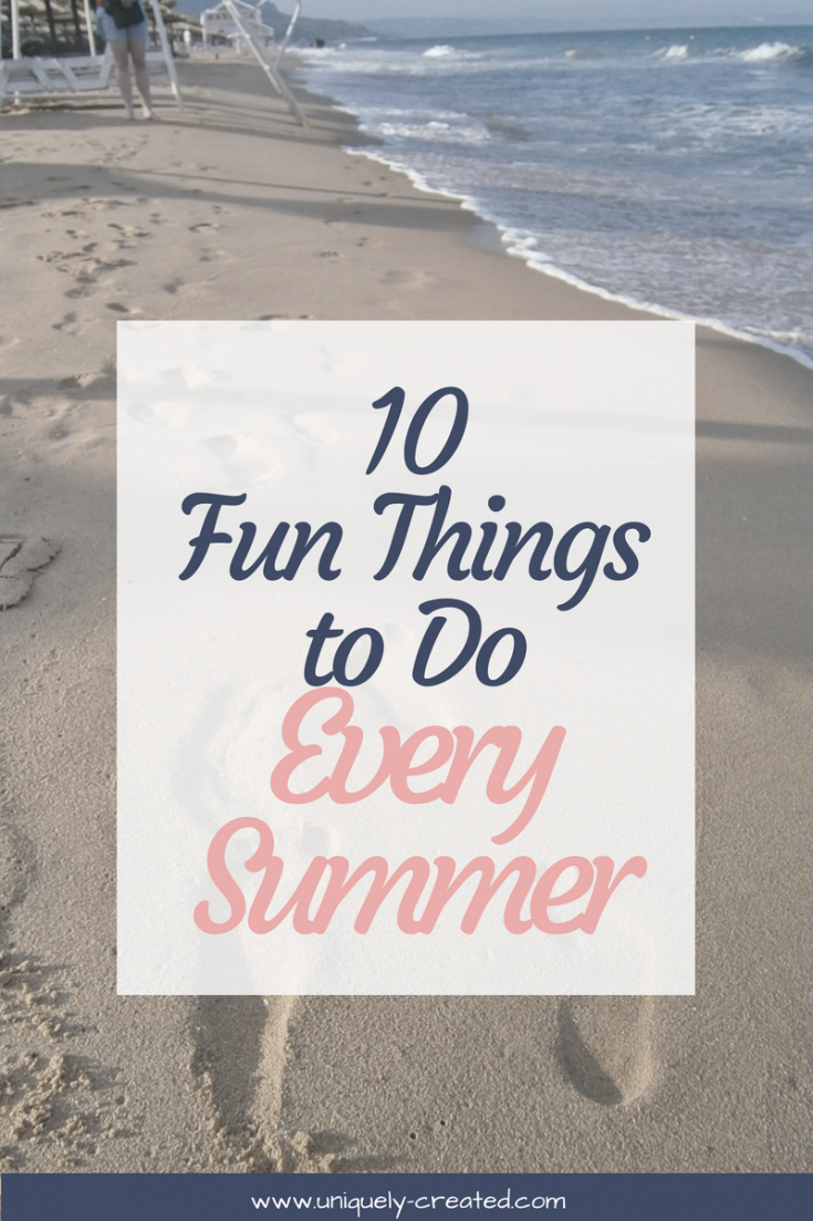 10 Fun Things to Do Every Summer