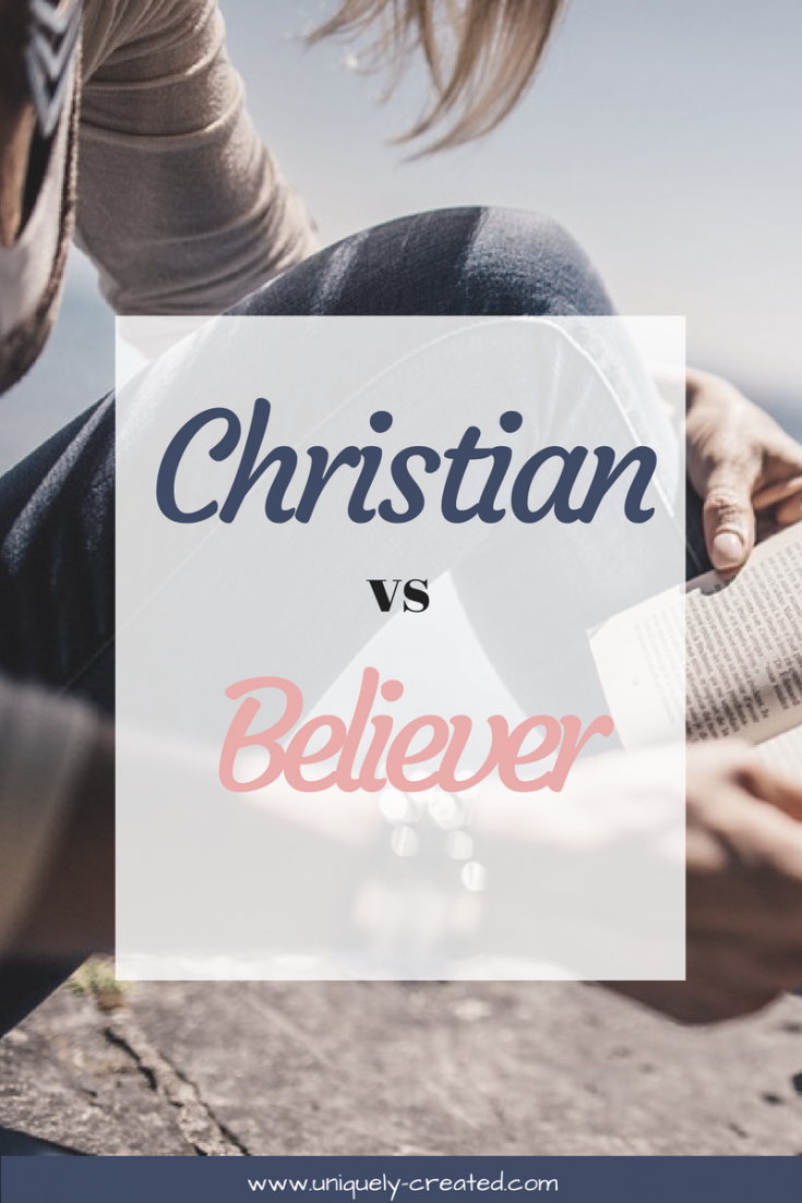 Christian vs Believer