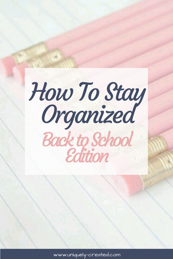 How To Stay Organized | Back to School Edition