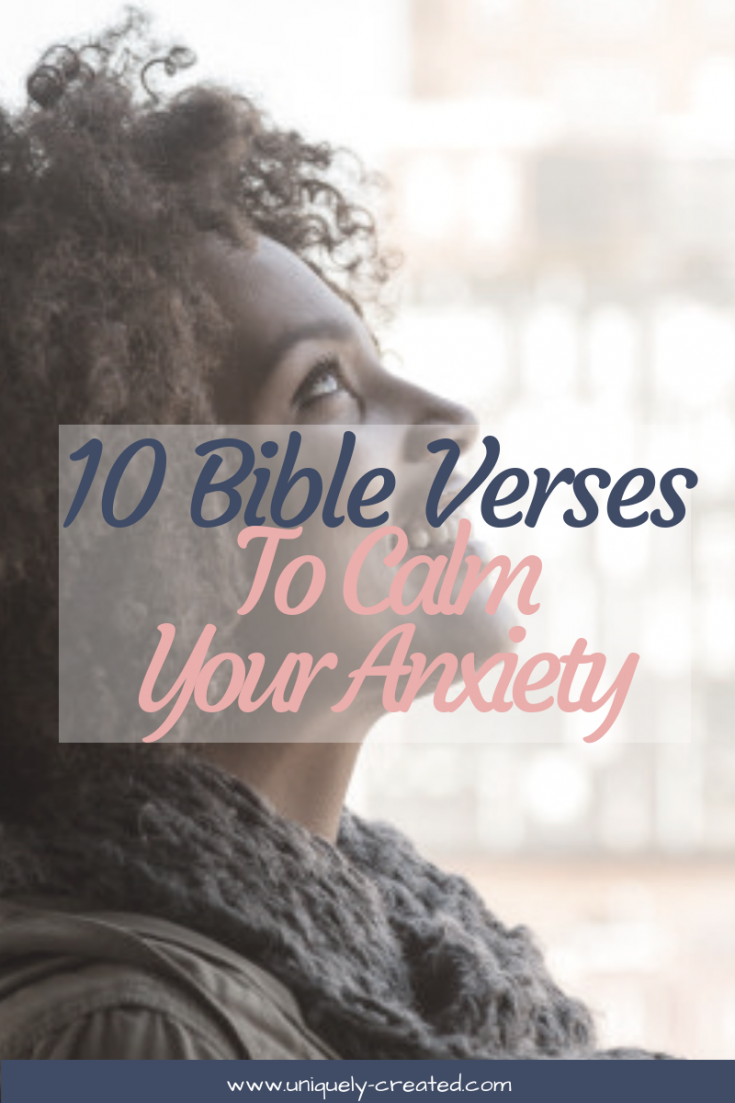 10 Bible Verses To Calm Your Anxiety