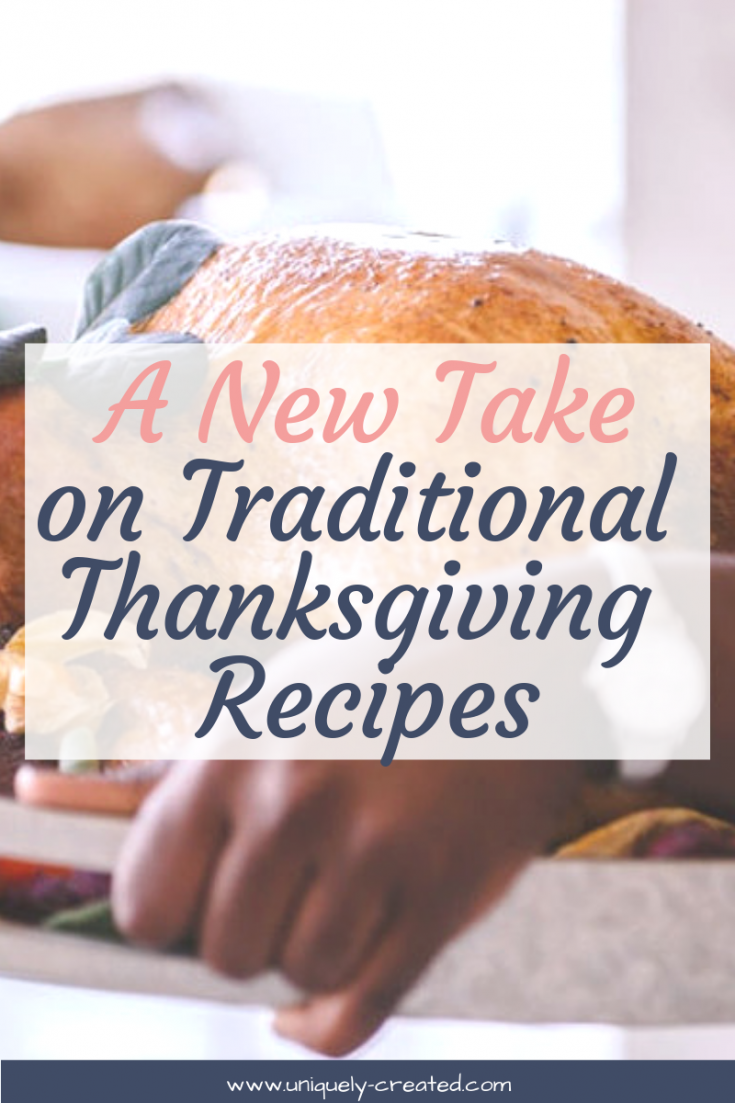 A New Take On Traditional Thanksgiving Recipes