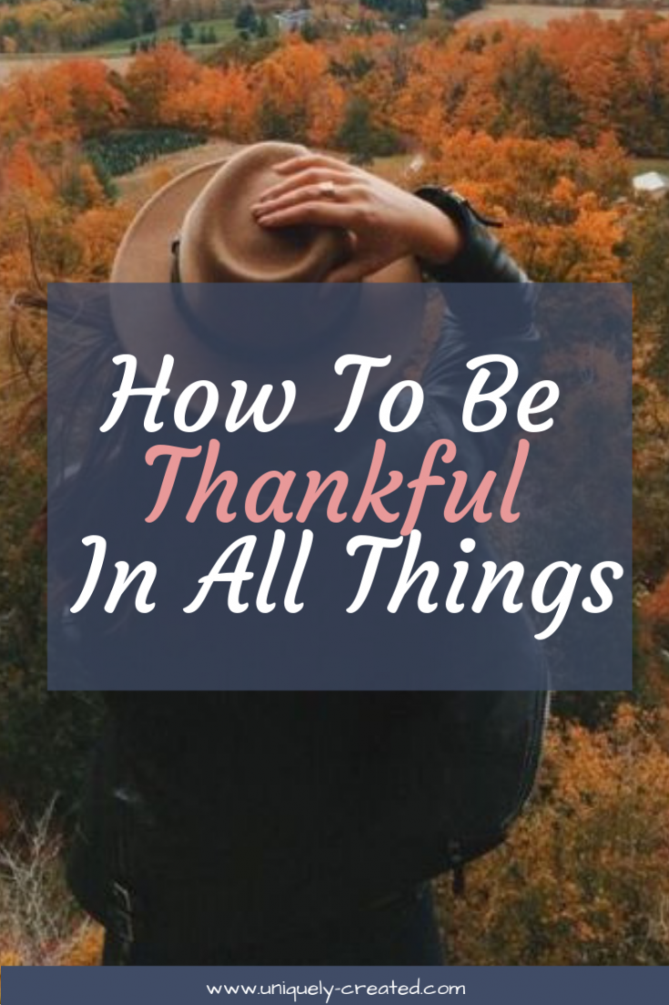 How To Be Thankful In All Things