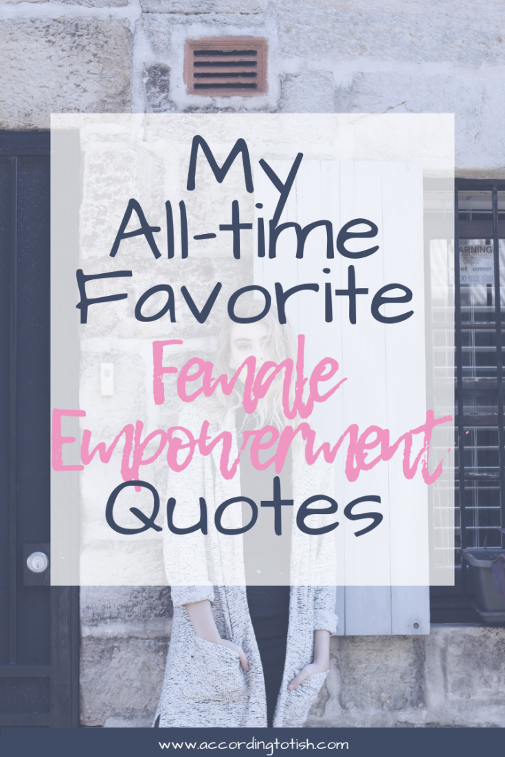 favorite female empowerment quotes