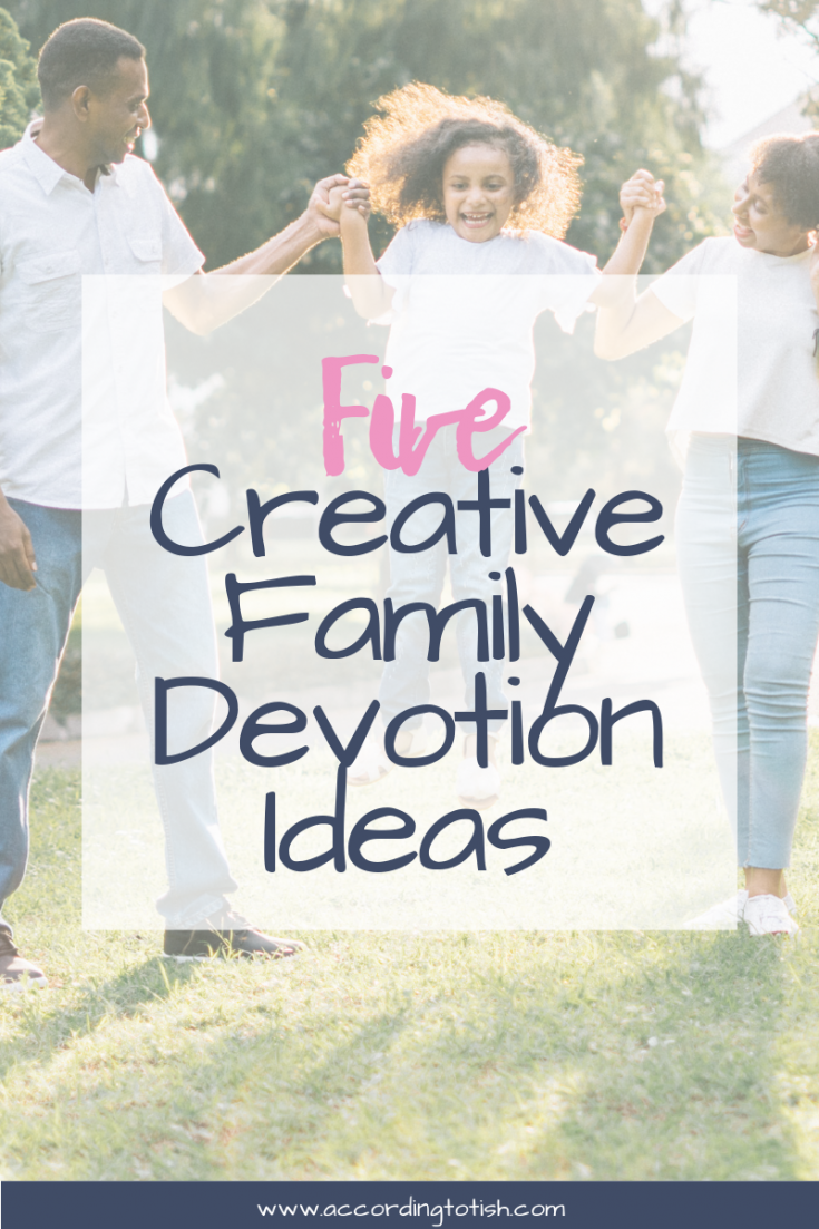 creative family devotion ideas