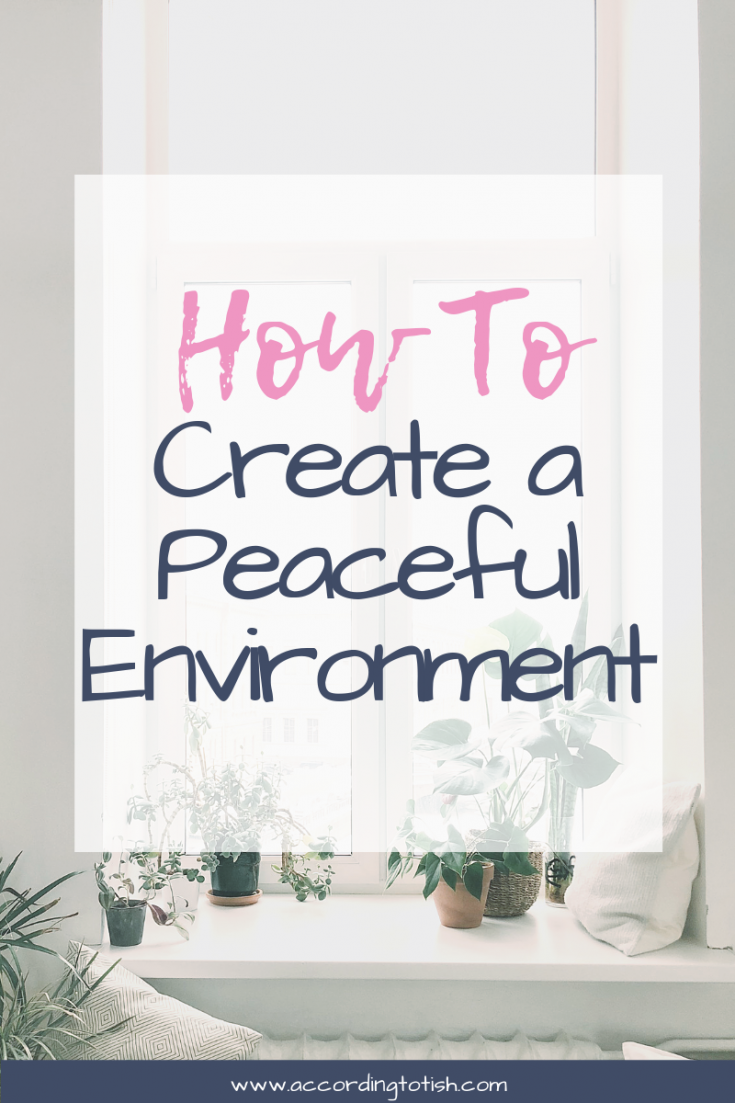creating a peaceful environment