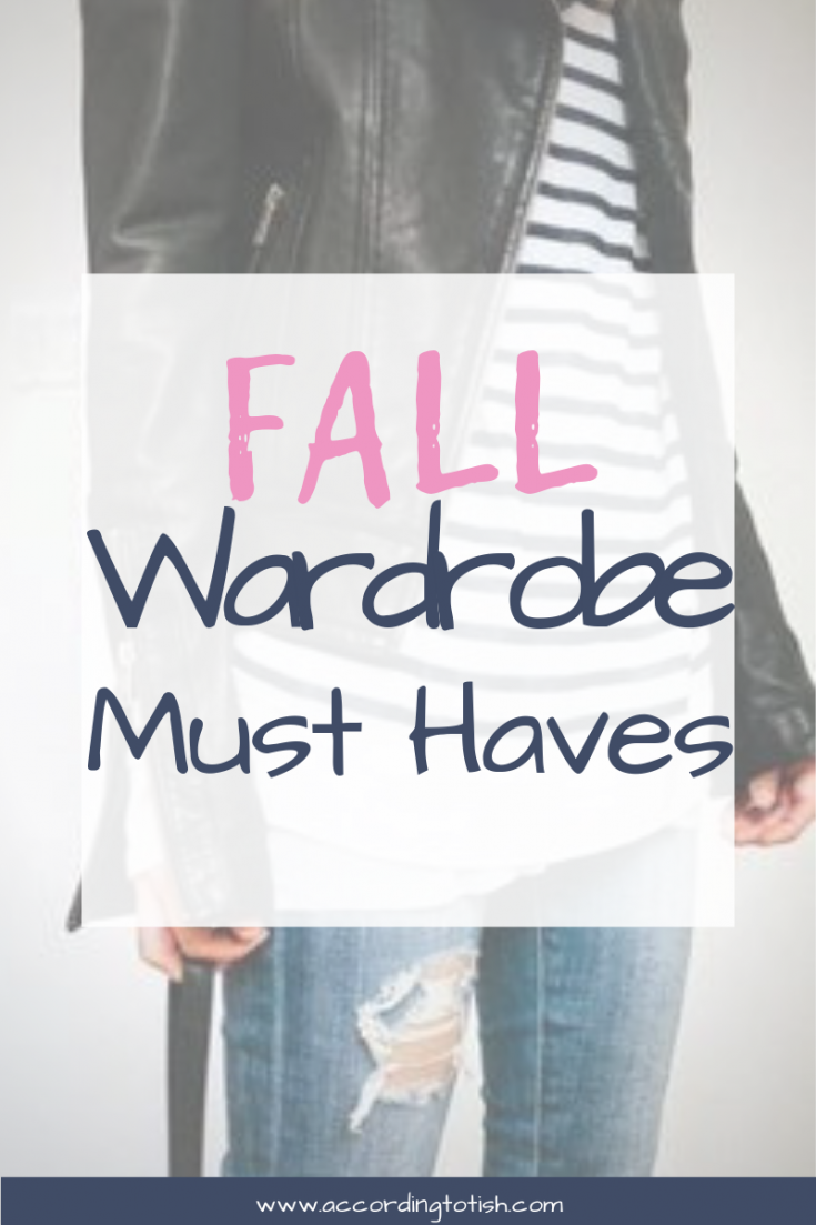 fall wardrobe must haves