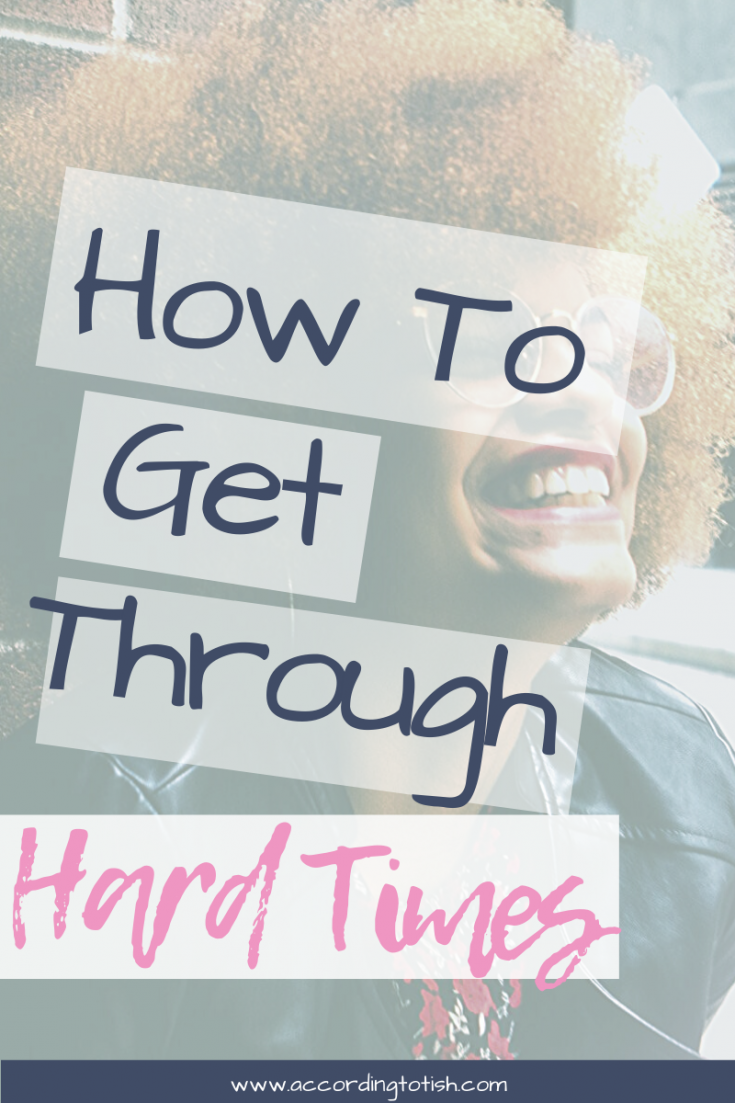 how to overcome hard times