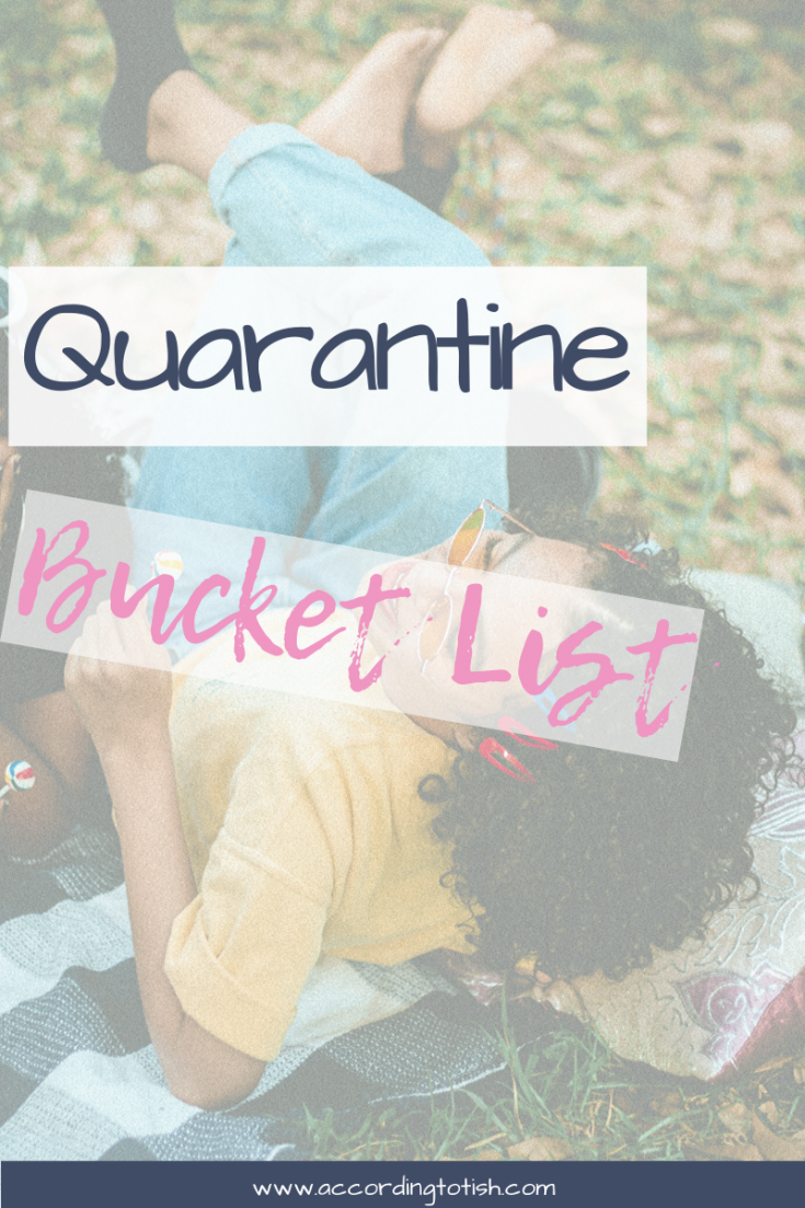 ultimate quarantine bucket list