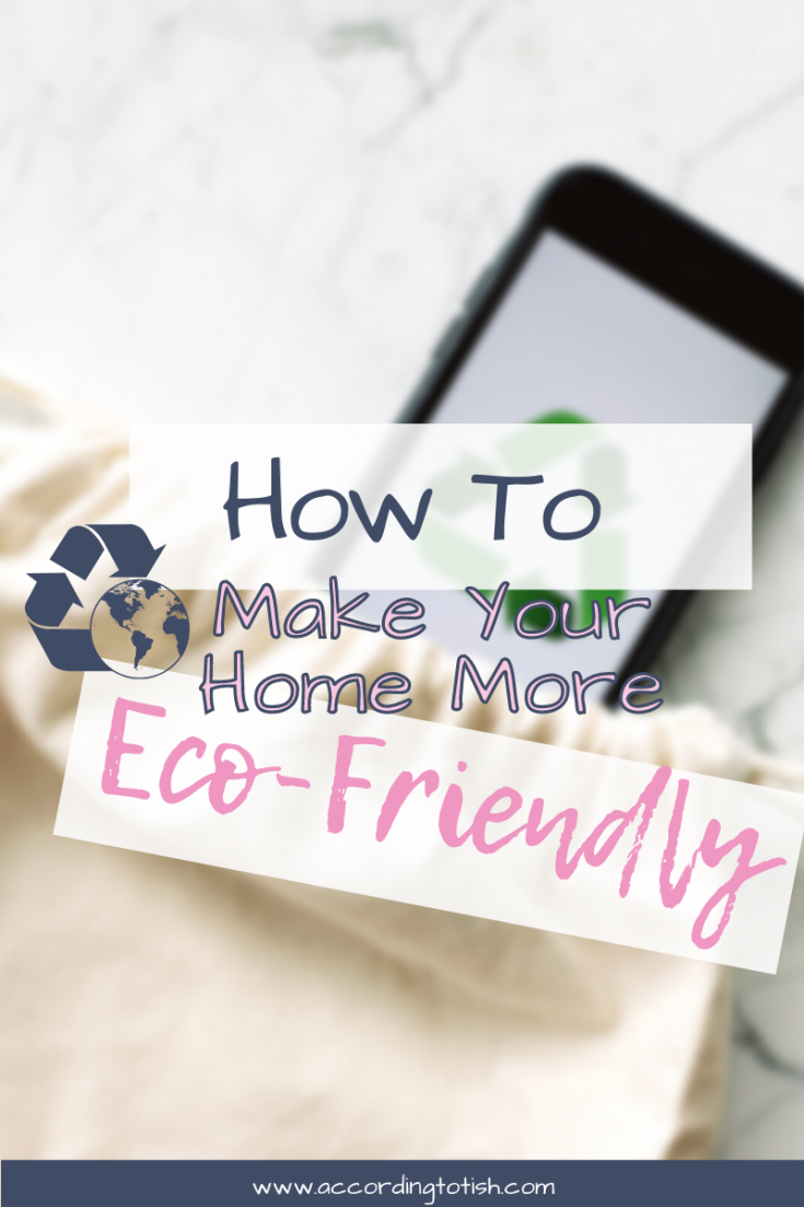 How To Make Your Home More Eco Friendly